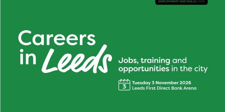 Careers in Leeds fair — new flagship careers event at first direct arena