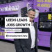 Leeds employment growth — city leads England for full-time hiring in 2026