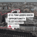 Leeds Dock Estate — the waterfront mixed-use site on sale for £10.75m during UKREiiF