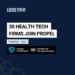 Propel Healthtech Nexus Leeds — 30 health tech innovators launch at the University of Leeds campus