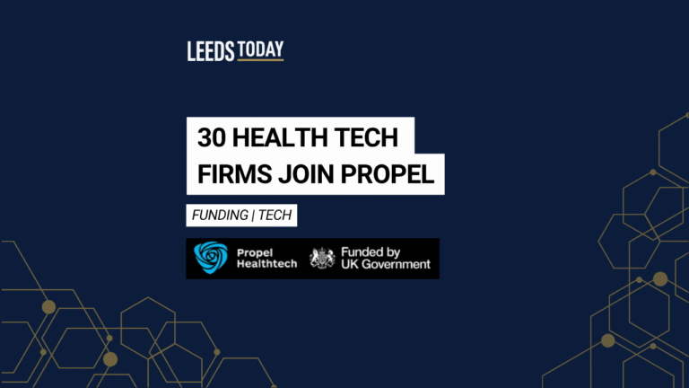 Propel Healthtech Nexus Leeds — 30 health tech innovators launch at the University of Leeds campus